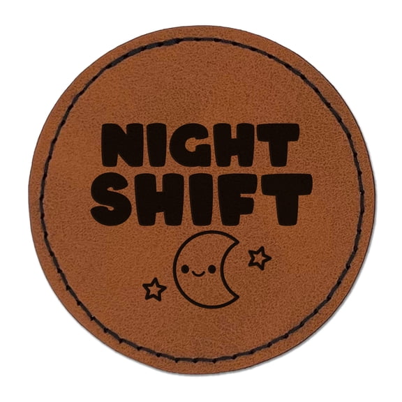 Night Shift Work Schedule 2.5" Faux Leather Round Engraved Iron-On Patch - Brown