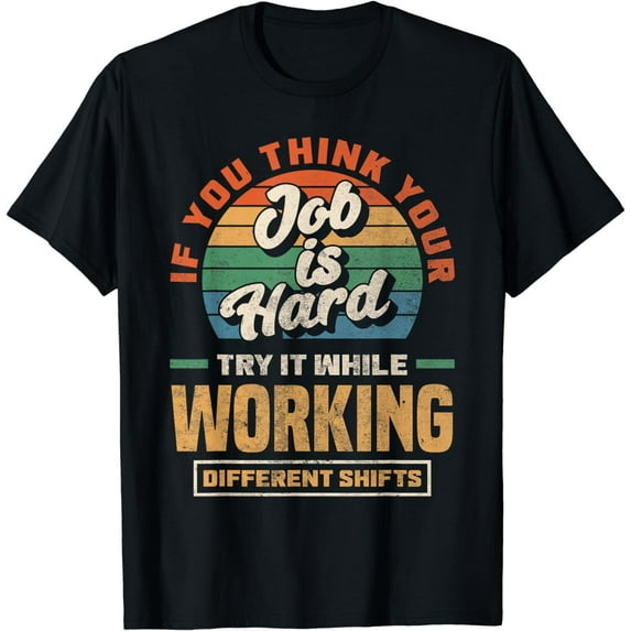 Night Shift Worker Overnight Shift Funny Shift Work T-Shirt