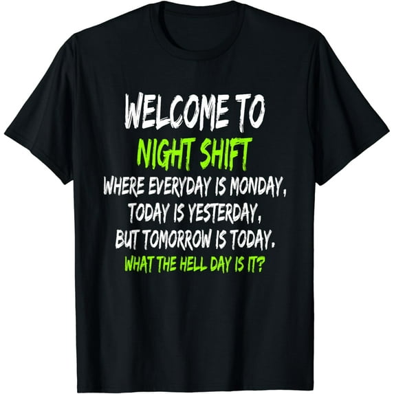 Night Shift Workers, Funny Midnight Shift T-Shirt