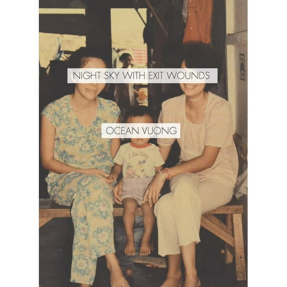 Night Sky with Exit Wounds, (Paperback)