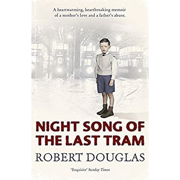 Pre-Owned Night Song of the Last Tram - A Glasgow Childhood (Paperback) 0340838612 9780340838617