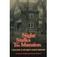 thumbnail image 1 of Night Stalks the Mansion : A True Story of One Family's Ghostly Adventure (Paperback), 1 of 1