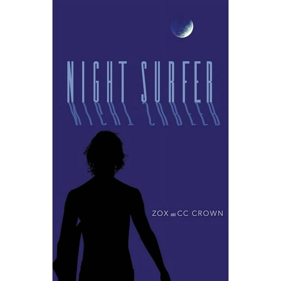 Night Surfer: A Novel Tale of Love and Destiny, (Hardcover)
