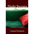 thumbnail image 1 of Pre-Owned Night Sweats: An Unexpected Pregnancy (Paperback) 1304005534 9781304005533, 1 of 1