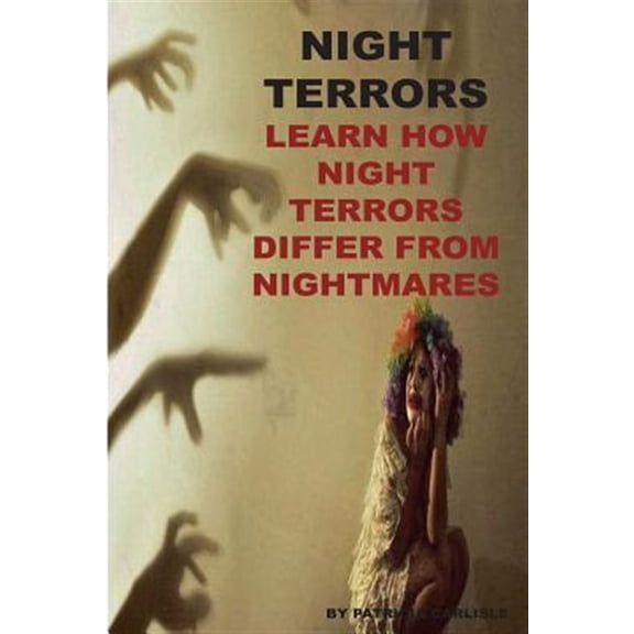 Night Terrors: Learn How Night Terrors Differ from Nightmares