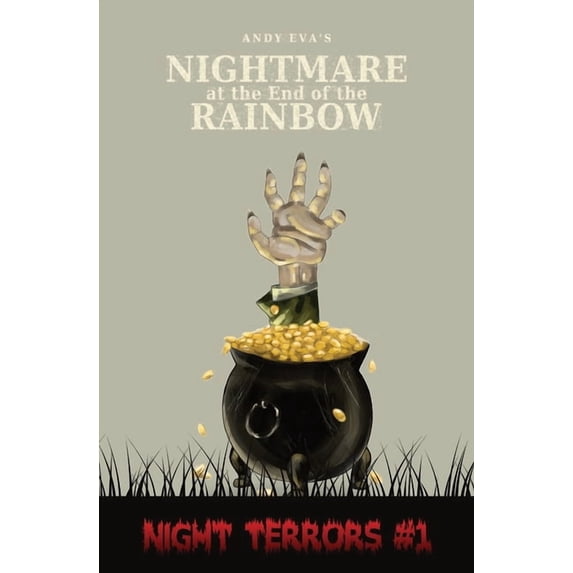 Night Terrors Nightmare at the End of the Rainbow: Night Terrors #1, Book 1, (Paperback)