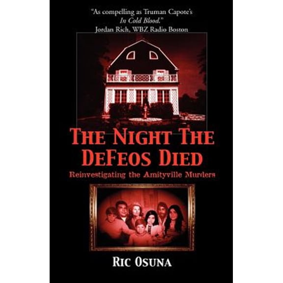 Pre-Owned Night The Defeos Died : Reinvestigating The Amityville Murders