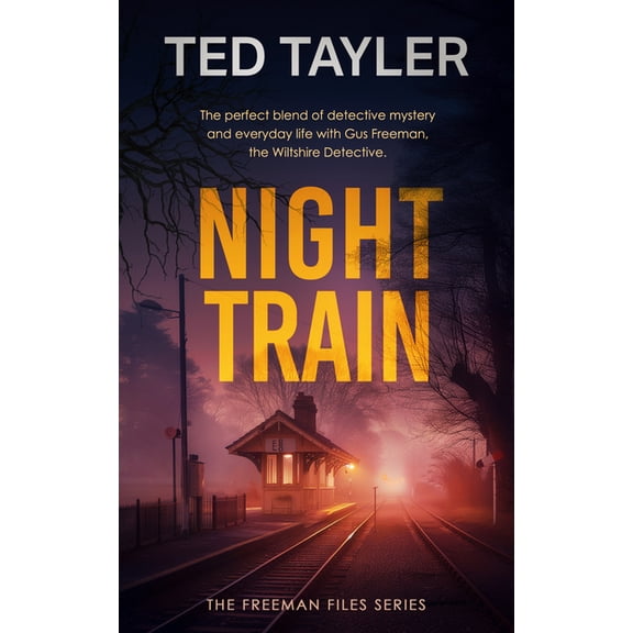 The Freeman Files Night Train: A Cold Case Murder Mystery Series, Book 9, (Paperback)