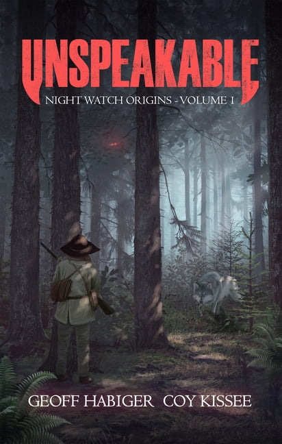 Night Watch Origins Unspeakable: Volume 1, (Paperback)