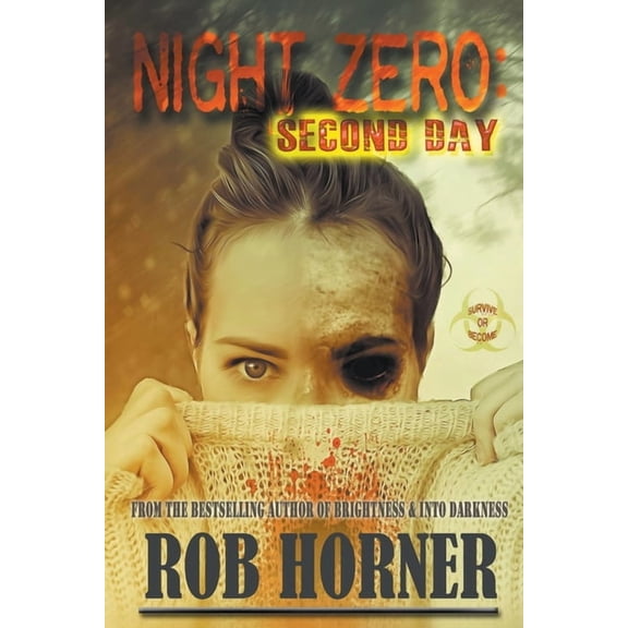 Night Zero Night Zero: Second Day, Book 2, (Paperback)