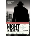 thumbnail image 1 of Night in Tehran (Paperback) by Philip Kaplan, 1 of 1