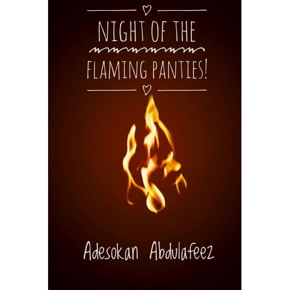 Night of The Flaming Panties! (Paperback)