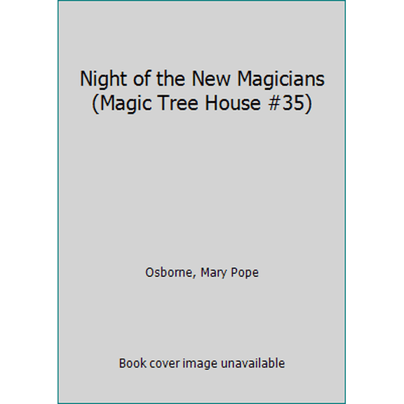 Pre-Owned Night of the New Magicians (Magic Tree House #35) (Paperback) 0545036208 9780545036207