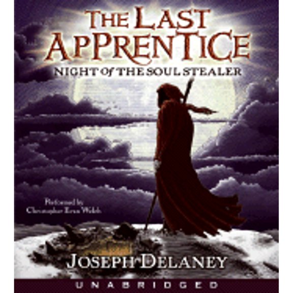 Pre-Owned Last Apprentice: Night of the Soul Stealer (Book 3) CD (Audiobook 9780061355325) by Joseph Delaney, Christopher Evan Welch