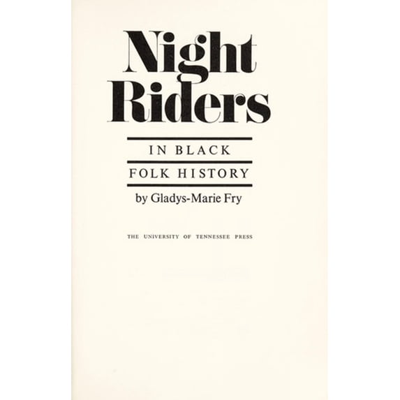 Pre-Owned Night Riders in Black Folk History (Hardcover) 0870491636 9780870491634