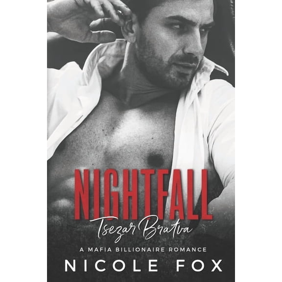 Tsezar Bratva: Nightfall: A Dark Mafia Romance (Paperback)