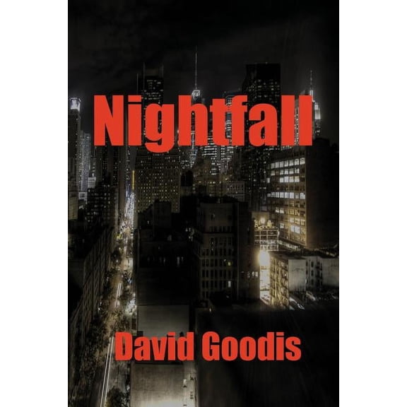 Nightfall: A Noir Thriller of Flight, Fear, and Fatal Consequences, (Paperback)