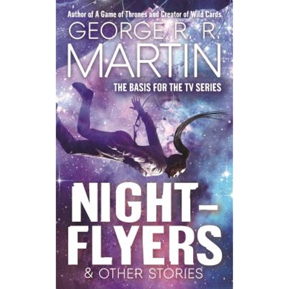 Pre-Owned Nightflyers & Other Stories (Mass Market Paperback) 125030234X 9781250302342