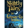 thumbnail image 1 of Nightly Tales: 100 Short Stories for Grown-Up Bedtimes, (Paperback), 1 of 1