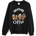 thumbnail image 1 of Nightmare Before Coffee Graphic Pullover Sweatshirt, Halloween Pumpkin Latte, 1 of 6