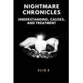 thumbnail image 1 of Nightmare Chronicles Understanding Causes And Treatment, (Paperback), 1 of 1