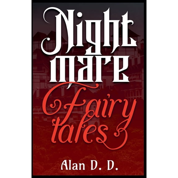 Nightmare Fairytales, (Paperback)