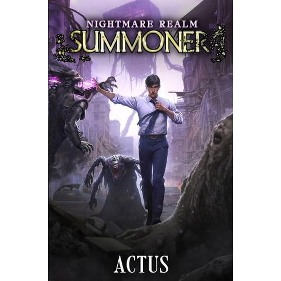 Actus,Actus Nightmare Realm Summoner (Paperback) Nightmare Realm Summoner