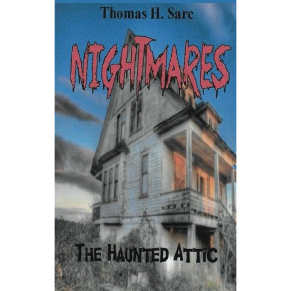 Nightmares: The Haunted Attic (Series #1) (Paperback)