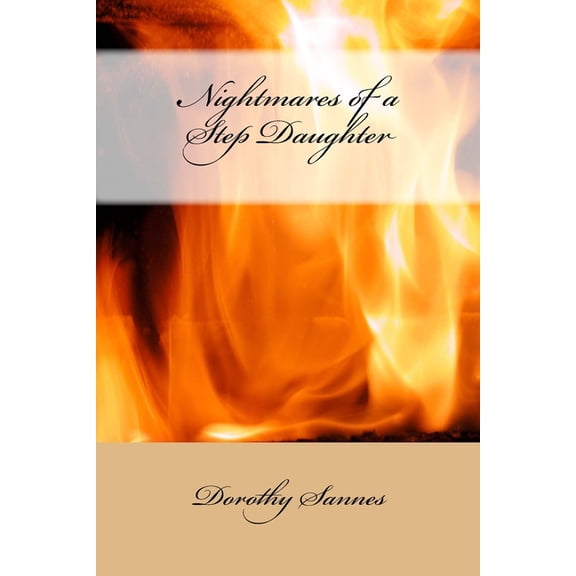 Nightmares of a Step Daughter (Paperback)