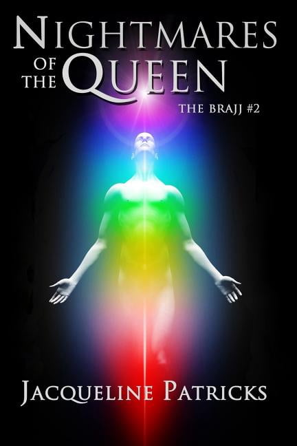 The Brajj - Dark Sci-Fi Romance Adventur Nightmares of the Queen: Book Two of the Brajj, Book 2, (Paperback)
