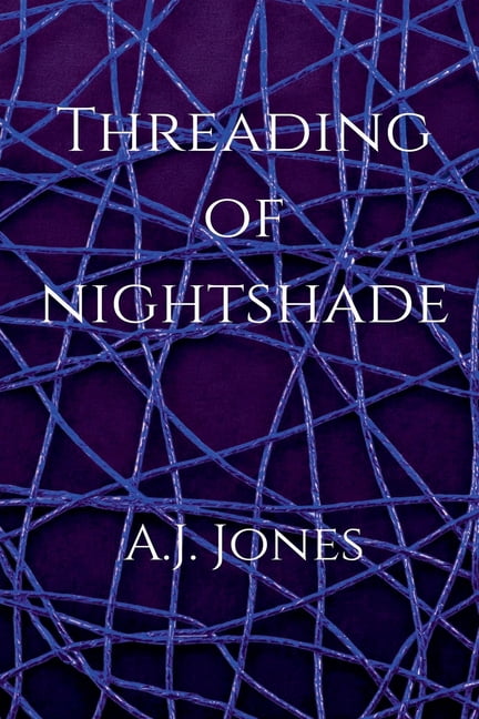 Nightshade Threading Of Nightshade, Book 3, (Paperback)