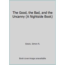 Pre-Owned The Good, the Bad, and the Uncanny (A Nightside Book) (Unknown) 0441019773 9780441019779