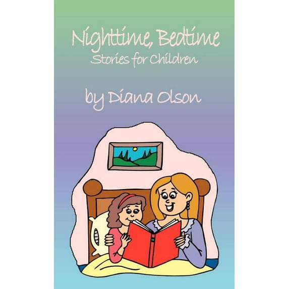 Nighttime, Bedtime: Stories for Children, (Paperback)