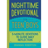 Nighttime Devotional for Teen Boys : 5-Minute Devotions to Guide Daily Reflection (Paperback)
