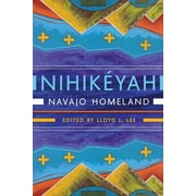 Nihik yah Navajo Homeland, Paperback