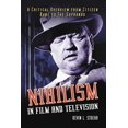 thumbnail image 1 of Nihilism in Film and Television: A Critical Overview from Citizen Kane to The Sopranos, (Paperback), 1 of 1