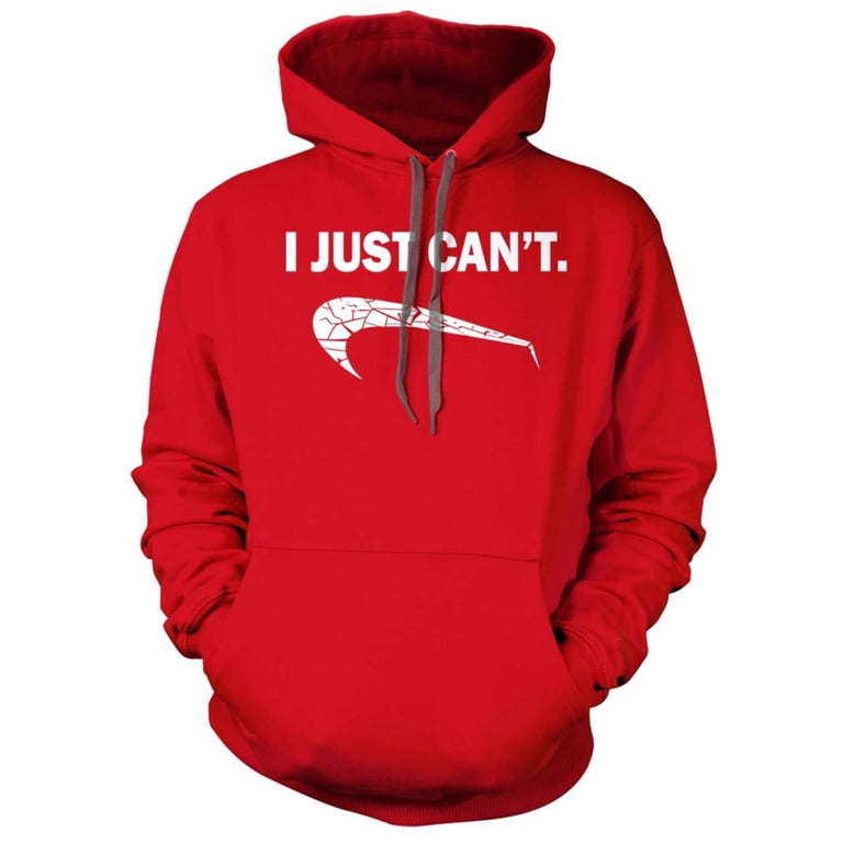 Nike Parody' I Just Can't Hoodie - Walmart.com