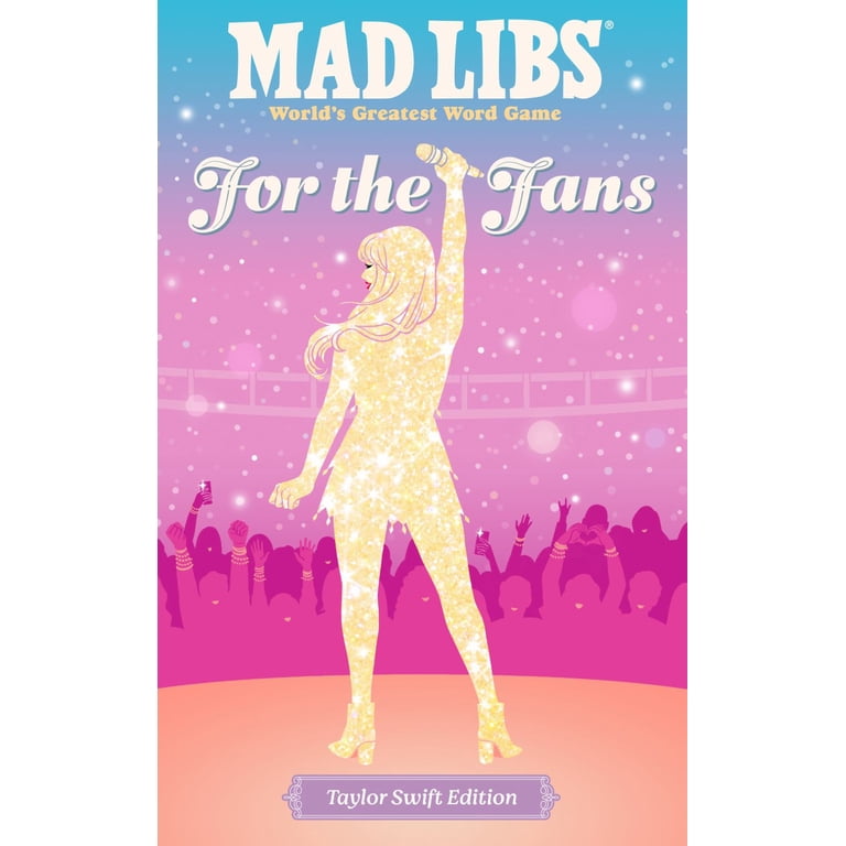 Niki Catherine, Mad Libs, for the Fans Taylor Swift Edition