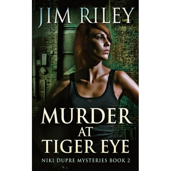 Niki Dupre Mysteries Murder At Tiger Eye, Book 2, (Paperback)