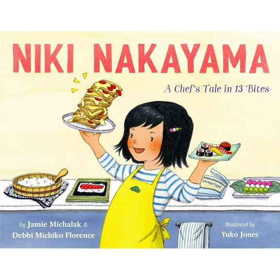 Niki Nakayama: A Chef's Tale in 13 Bites, (Hardcover)