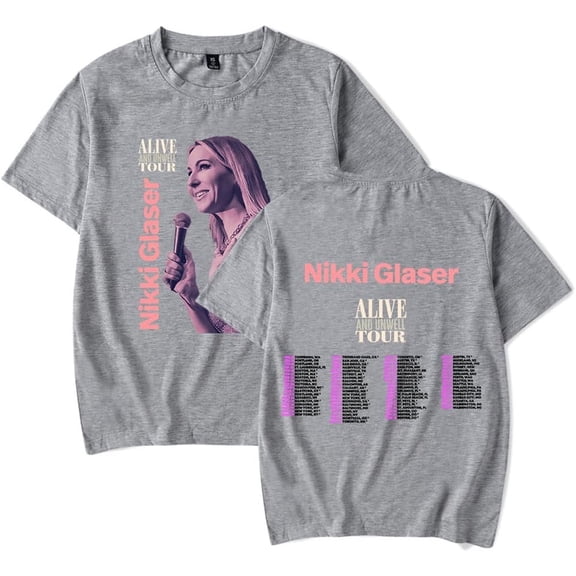 Nikki Glaser Alive and Unwell Tour 2025 Merch Short Sleeve T-shirt Unisex Fashion Crew Neck Top