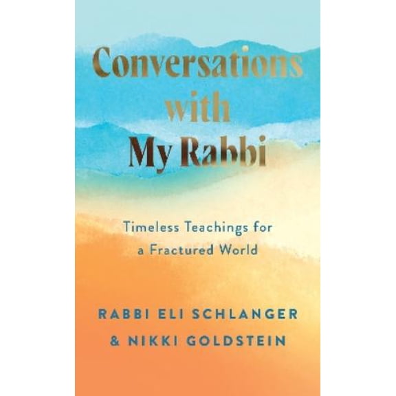 Nikki Goldstein,Rabbi Eli Schlanger Conversations with My Rabbi (Hardcover)