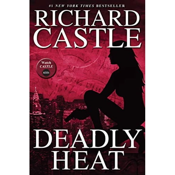 Deadly Heat (Nikki Heat, Bk. 5)