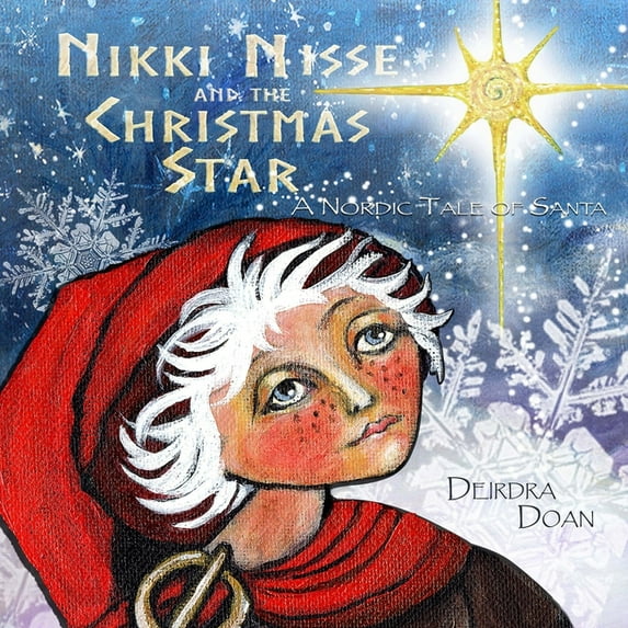 Nikki Nisse and the Christmas Star: A Nordic Tale of Santa, (Paperback)