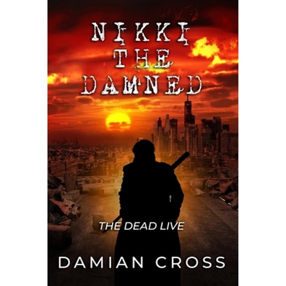 Nikki The Damned (Paperback) by Damian Cross