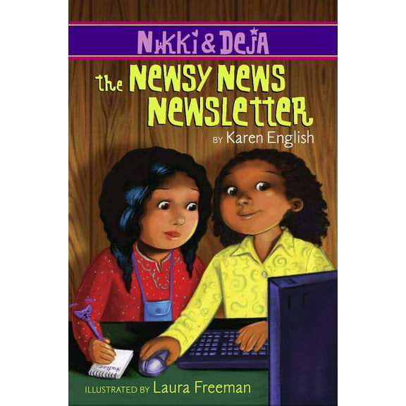 Nikki and Deja Nikki and Deja: The Newsy News Newsletter: Nikki and Deja, Book Three, Book 3, (Paperback)