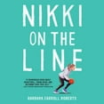 thumbnail image 1 of Nikki on the Line (Audiobook), 1 of 1