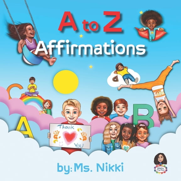 Nikki's Tiny Town A to Z Affirmations, Book 3, (Paperback)