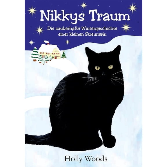 Nikkys Traum: Die zauberhafte Wintergeschichte einer kleinen Streunerin, (Paperback)