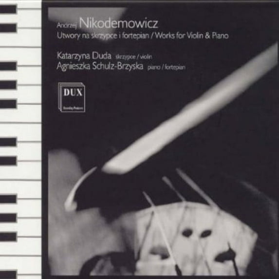 Nikodemowicz / Duda / Schulz-Brzyska - Works for Violin & Piano - Music & Performance - CD